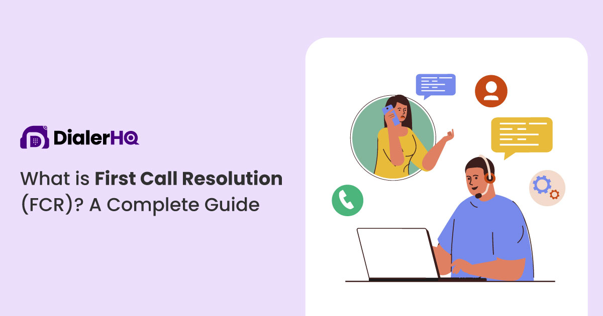 A What is First Call Resolution (FCR)? A Comprehensive Guide